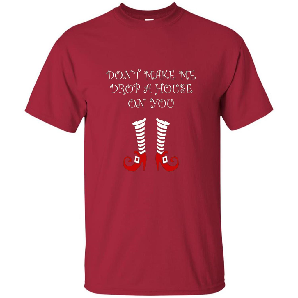 Funny Halloween T-shirt Don't Make Me Drop A House On You Cardinal