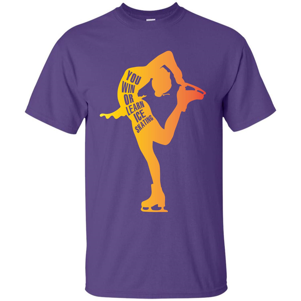 Ice Skating T-shirt You Win Or Learn Ice Skating Purple