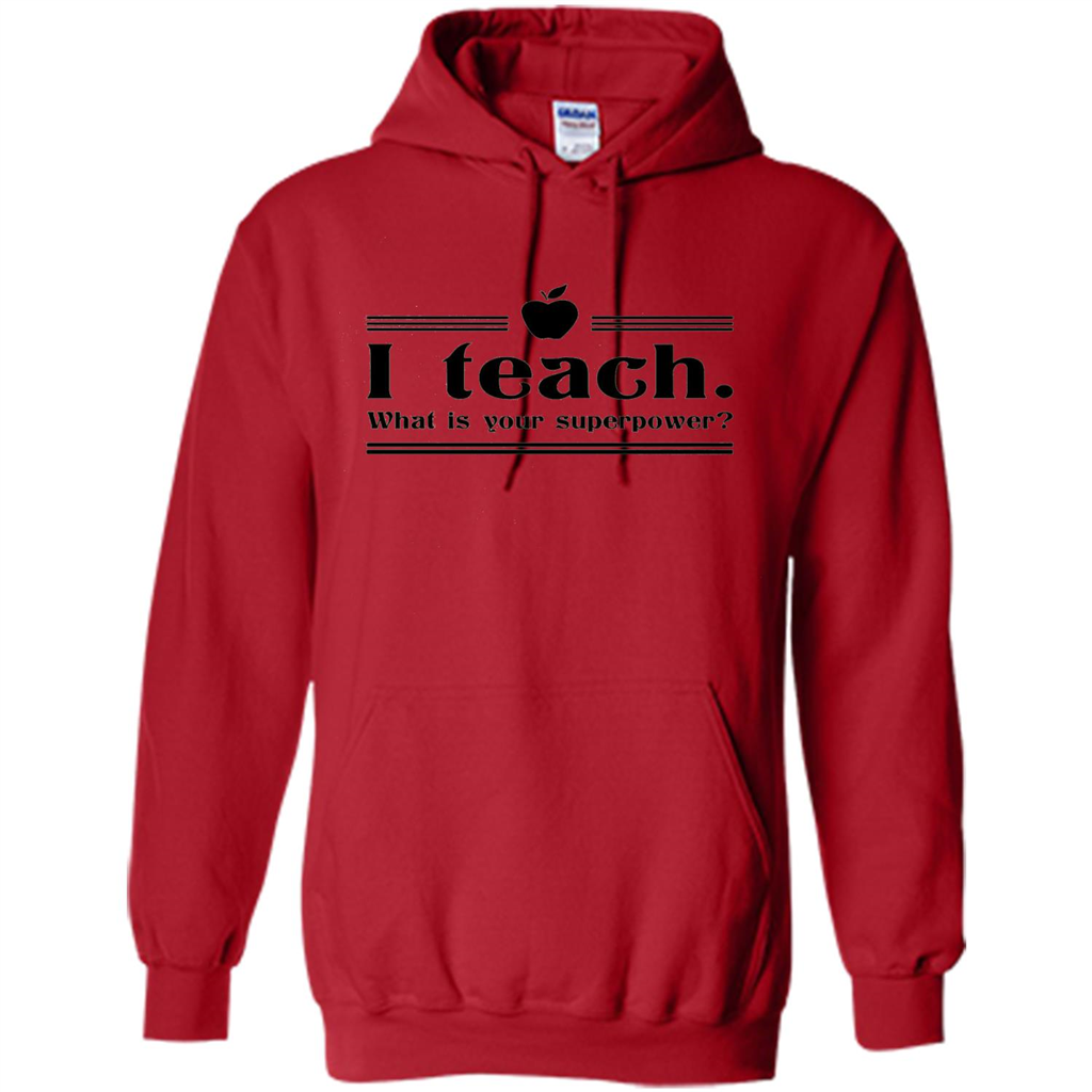 Teacher T-shirt I Teach What is Your Superpower Funny T-Shirts Red
