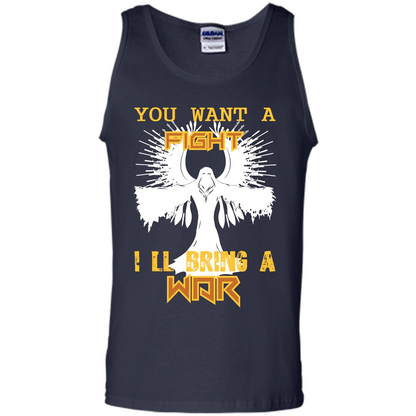 You Want A Fight I_Ñéll Bring A War T-shirt Navy