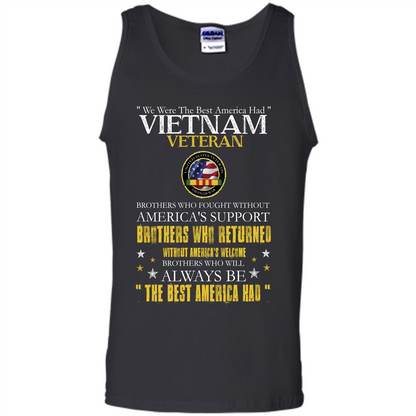 Vietnam Veteran T-shirt We Were The Best America Had Black