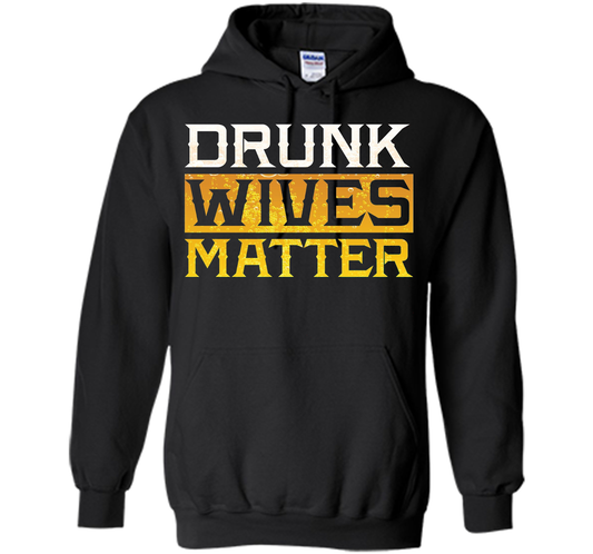 Drunk Wives Matter Funny Beer Gift T Shirt cool shirt Black