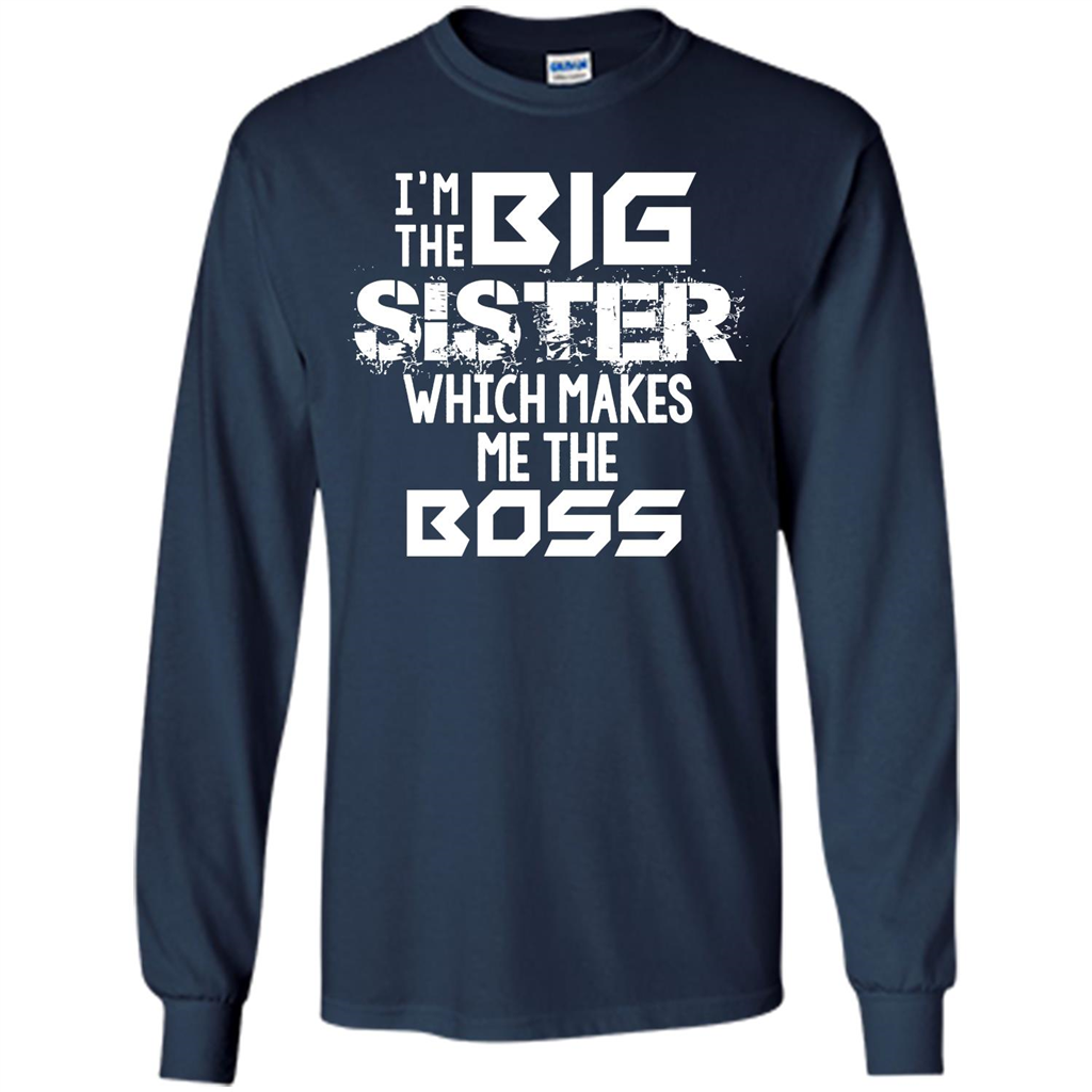 Family T-shirt I’m The Big Sister Which Makes Me The Boss T-shirt Navy