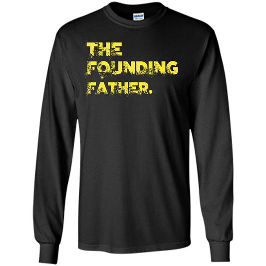 Fathers Day T-shirt The Founding Father Black