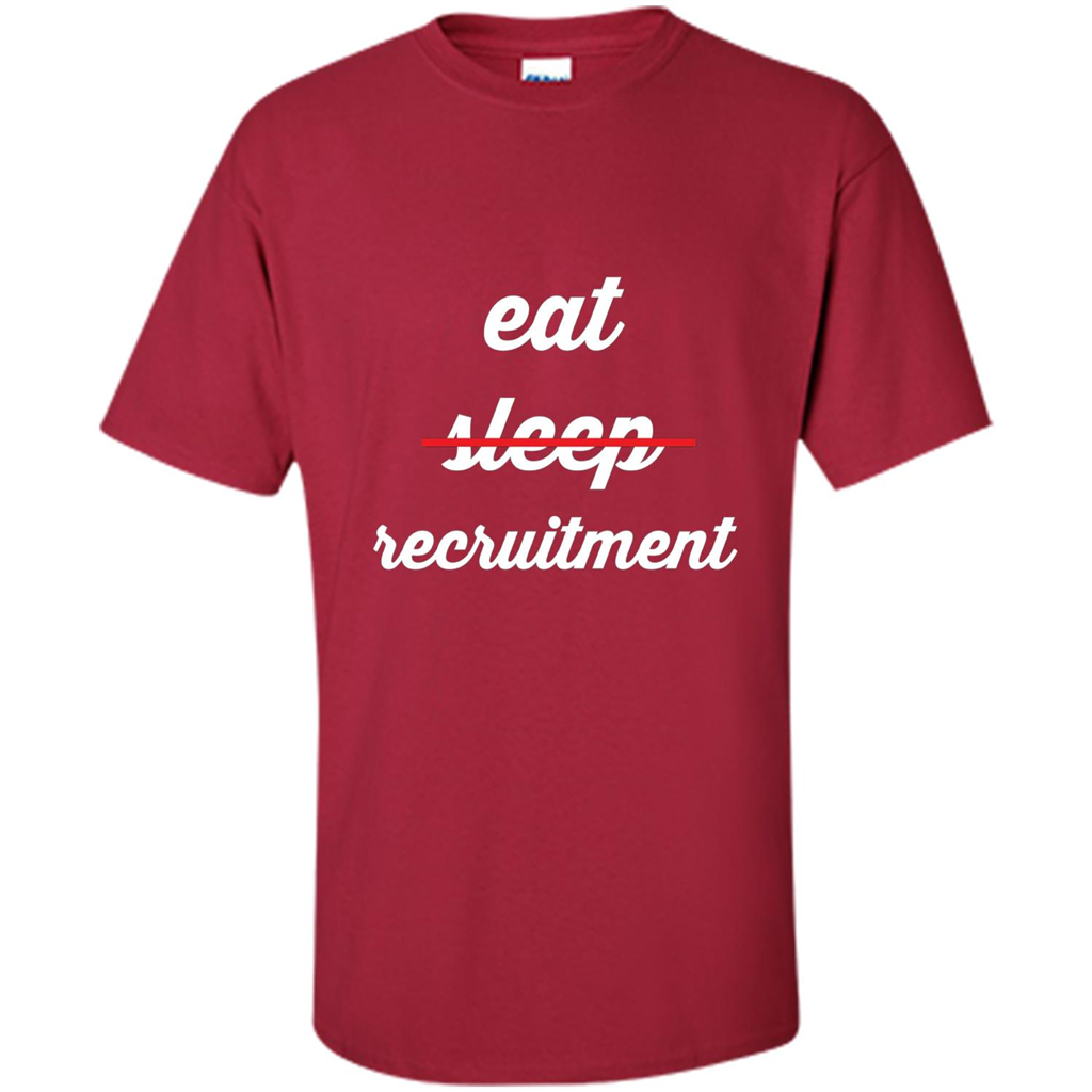Eat Sleep Recruitment T-shirt Cardinal