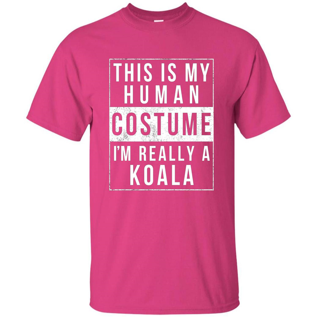 This Is My Human Costume I'm Really A Koala T-shirt Heliconia
