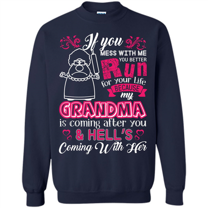 Family T-shirt If You Mess With Me You Better Run For Your Life Navy
