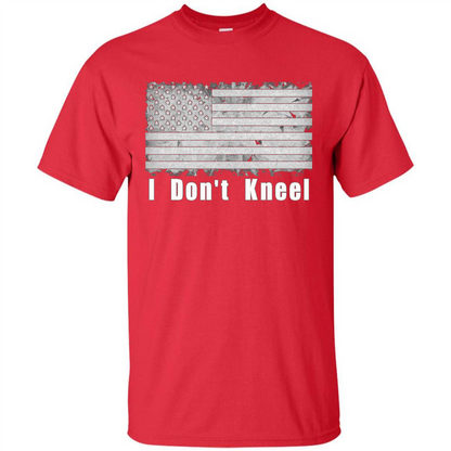 American T-shirt I Don't Kneel Patriotic American Flag Red