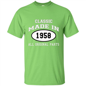 Birthday Gift T-shirt Classic Made In 1958 All Original Parts T-shirt