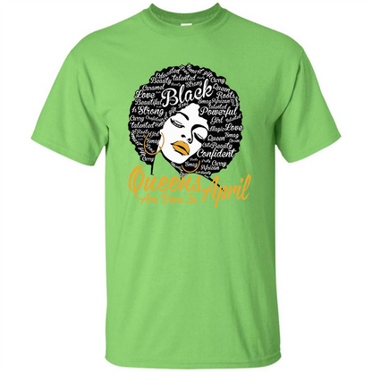 Queen Are Born In April T-shirt Lime