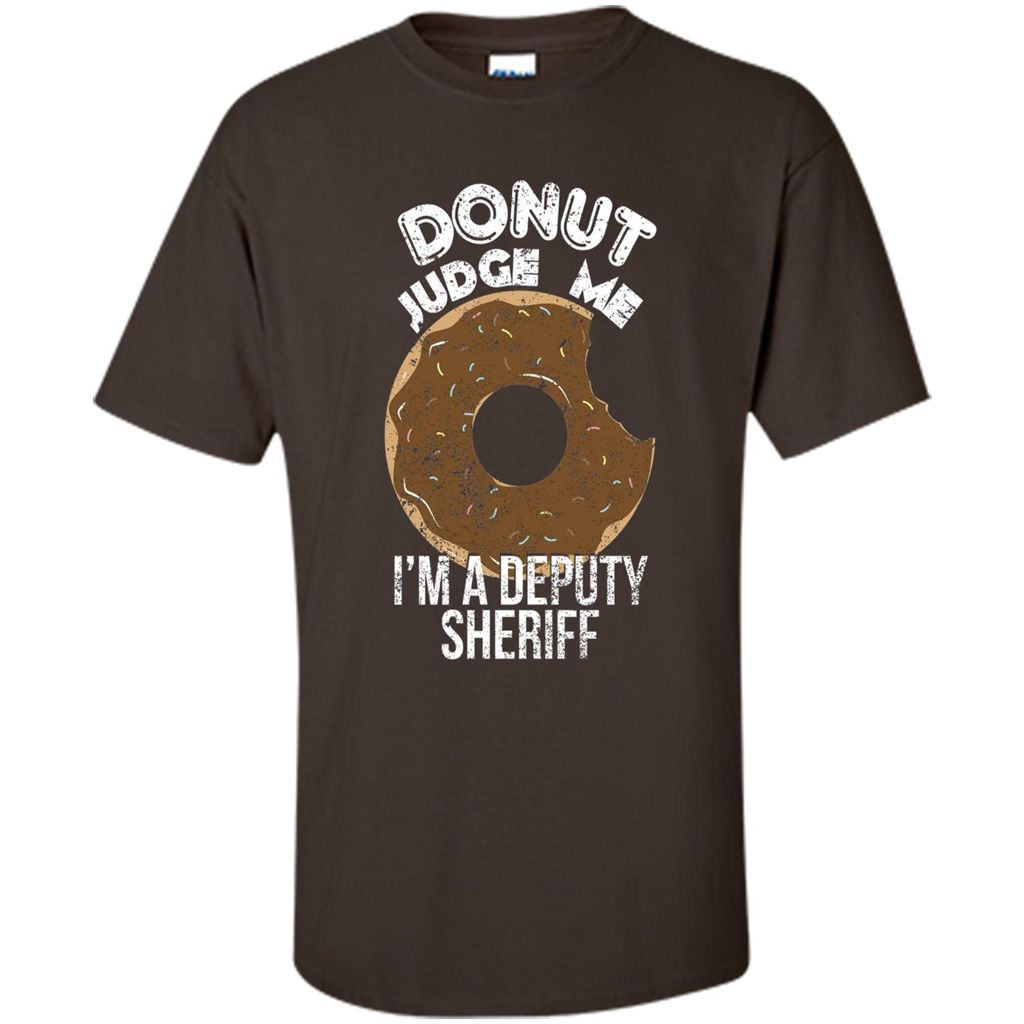 Donut Sheriff Deputy T-shirt I'm A Deputy Sheriff Dark Chocolate