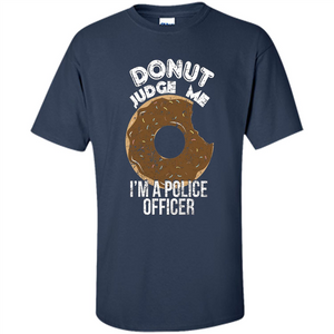 Donut Police Funny Police T-shirt