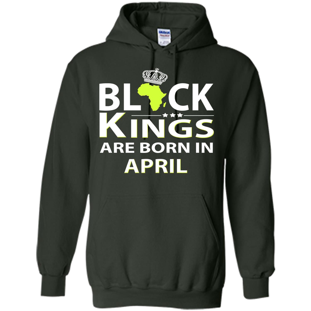 Funny Birthday T-shirt Black Kings Are Born In April Forest Green