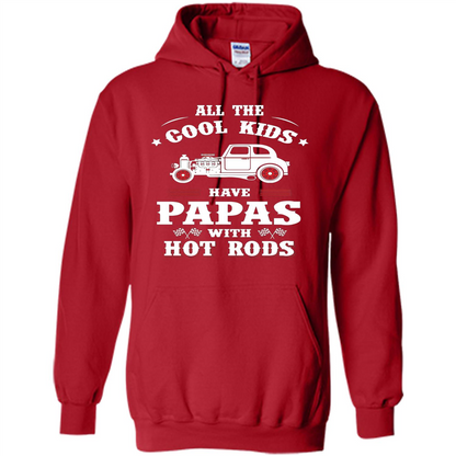 Fathers Day T-shirt Cool Kids Have Papas With Hot Rods Red