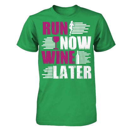 Run Now, Wine Later Next Level - Unisex Fitted Tee Kelly Green