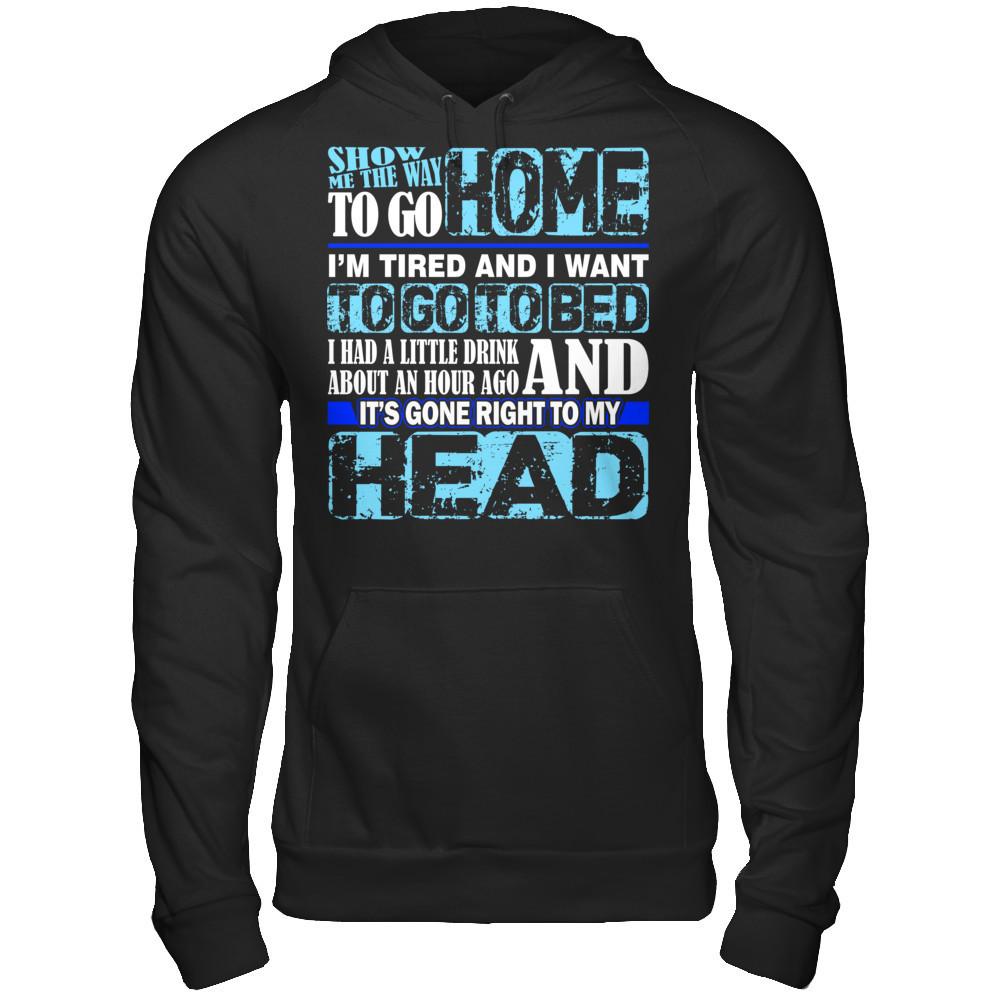 Show Me The Way To Go Home. It's Gone Right To My Head Gildan - Pullover Hoodie Black