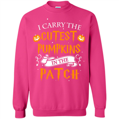 Halloween T-shirt I Carry The Cutest Pumpkins In The Patch T-shirt Heliconia