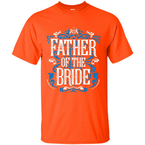 Father Of The Bride T-shirt