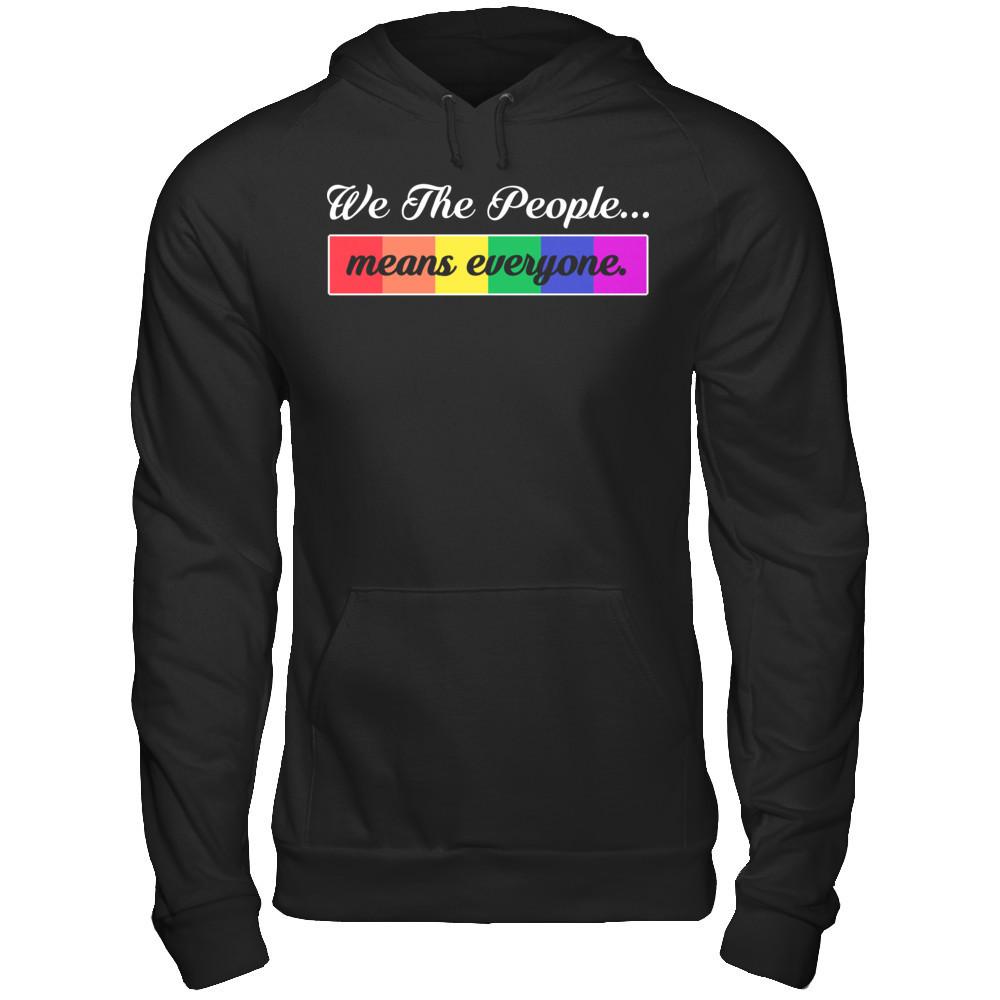 We The People Means Everyone T-shirt Gildan - Pullover Hoodie Black