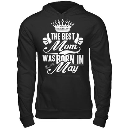 The Best Mom Was Born In May Gildan - Pullover Hoodie Black