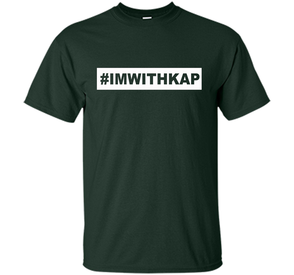 Hashtag I'm With Kap T-shirt Forest Green
