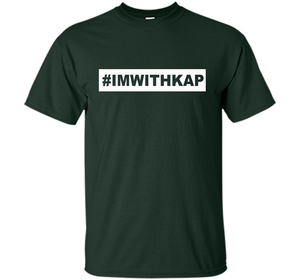 Hashtag I'm With Kap T-shirt