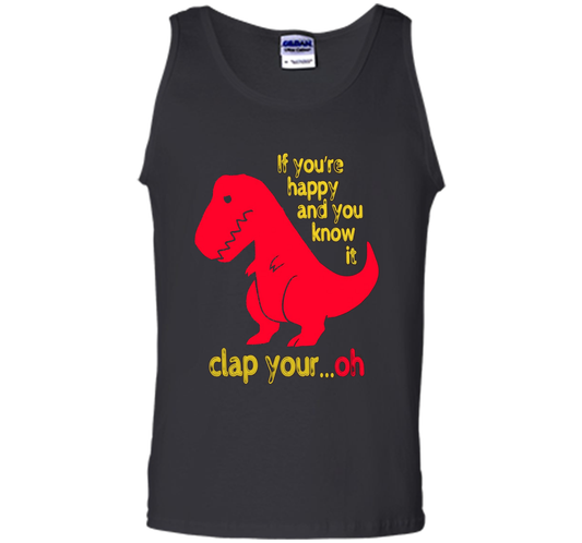 T-rex If you're happy &amp; you know it clap your oh T-shirt Black