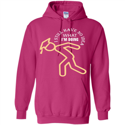 Funny Graduation T-shirt I Still Have No Idea What I‰۪m Doing Heliconia