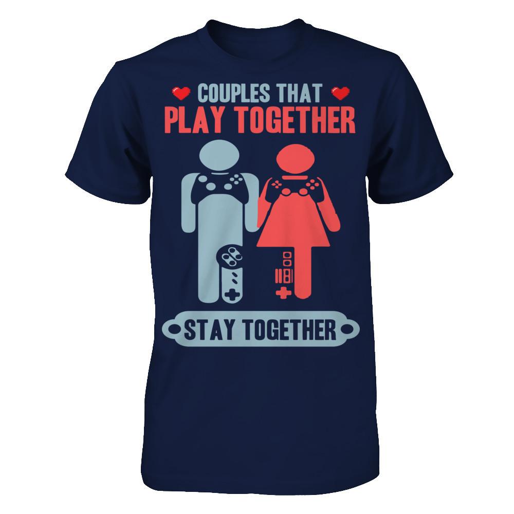 Gamers - Couples That Play Together Stay Together T-shirt Gildan - Short Sleeve Tee Navy