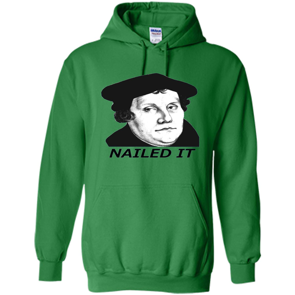 Nailed It 500th Reformation Day T-Shirt Irish Green