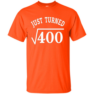 Birthday Gift T-shirt 20 Years Old Just Turn Square Root 400 T-shirt