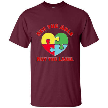 Autism Awareness T-shirt See the Able Not the Label Maroon