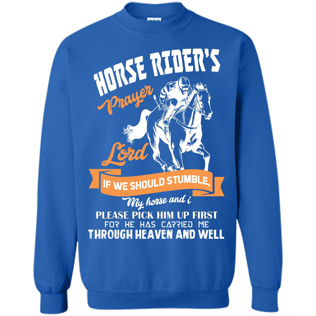 Horse Lovers T-shirt Horse Rider‰۪s Prayer Lord If We Should Stumble Royal
