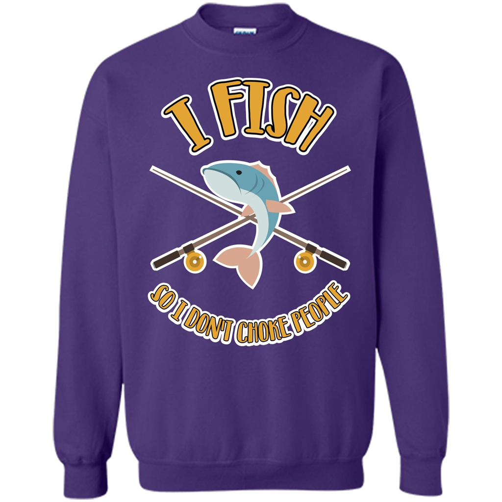 Fishing T-shirt I Fish So I Don't Choke People Purple
