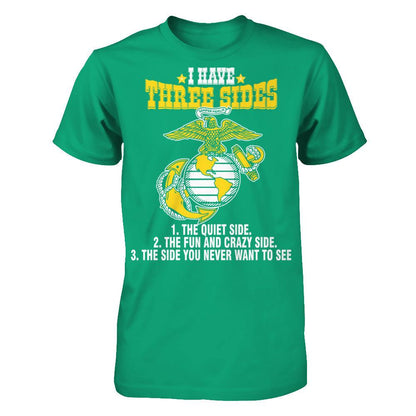 I Have Three Sides The Quiet Side The Fun And Crazy Side The Side You Never Want To See T-shirt Gildan - Short Sleeve Tee Kelly Green
