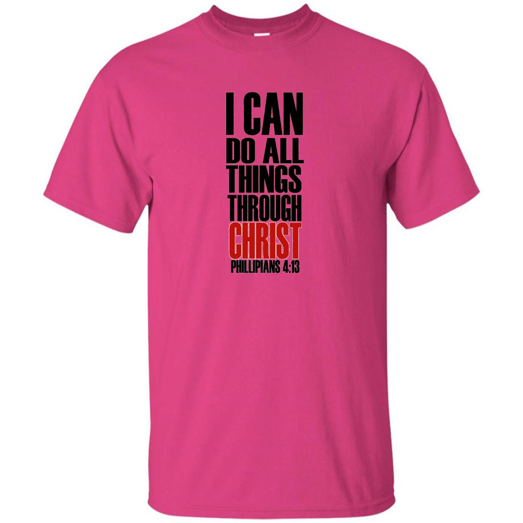 Christian T-Shirt I Can Do All Things Through Christ Heliconia