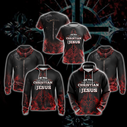 Christian I'm Not That Perfect Christian I'm The One That Knows I Need Jesus Unisex 3D Hoodie