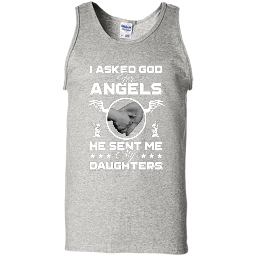 Mom Dad T-shirt I Asked God For Angels He Sent Me My Daughters Ash