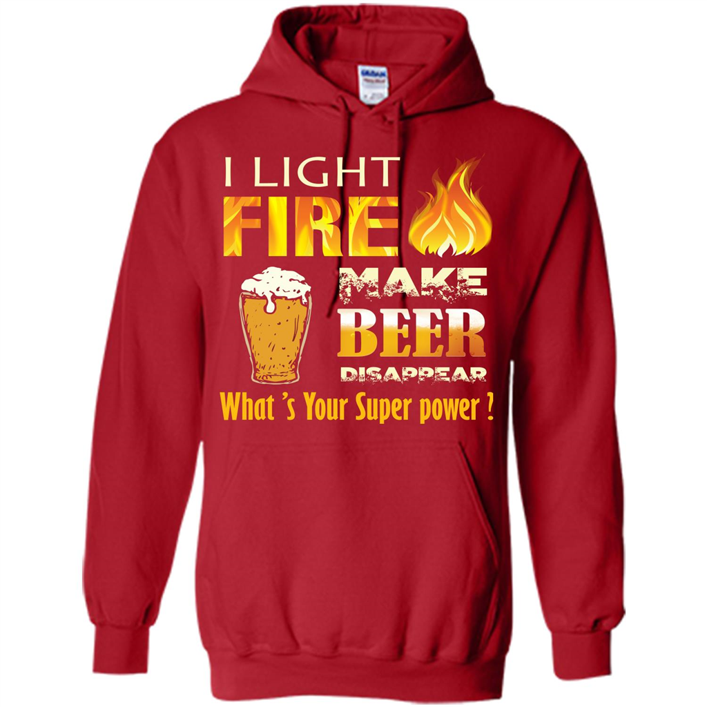 Beer T-shirt I Light Fireb Make Beer Disappear What's Your Super Power Red