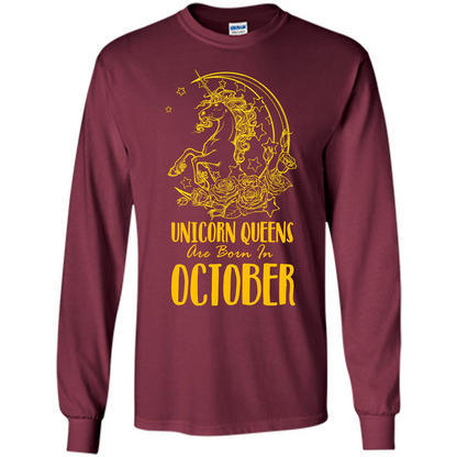 October Unicorn T-shirt Unicorn Queens Are Born In October Maroon
