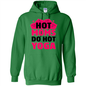 Mothers Day Gift T-shirt Hot Sexy Moms Do Hot Yoga