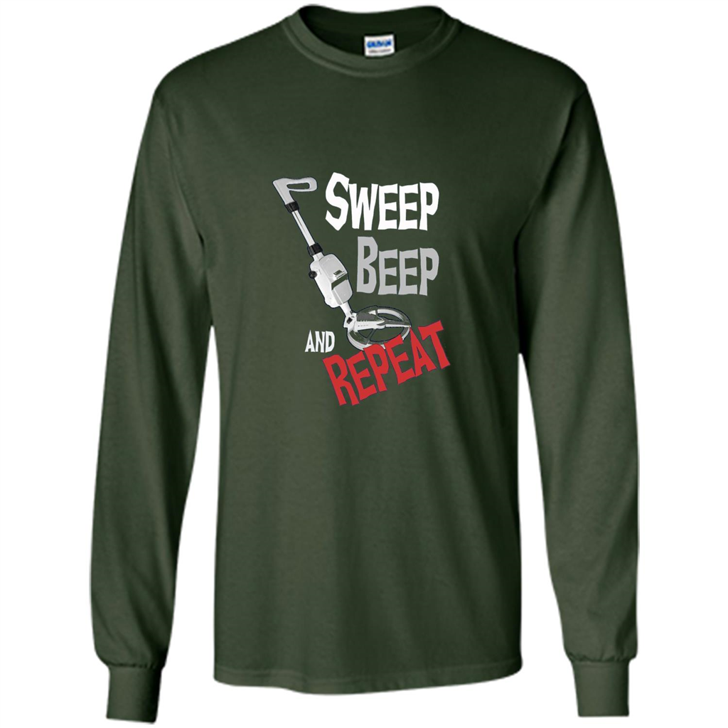 Metal Detector Gold Detecting Sweep Beep Repeat Funny T-shirt