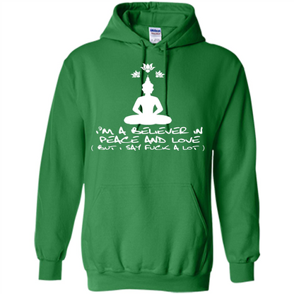 Buddhist T-shirt I'm A Believer In Peace And Love T-shirt Irish Green