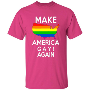 LGBT Pride T-shirt Make America Gay Again Tshirt