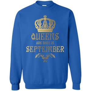 Queens Are Born In September T-shirt Birthday T-Shirt