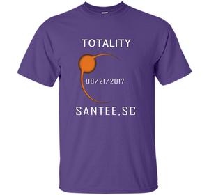 Santee,SC Total Solar Eclipse August 21 2017 T-shirt