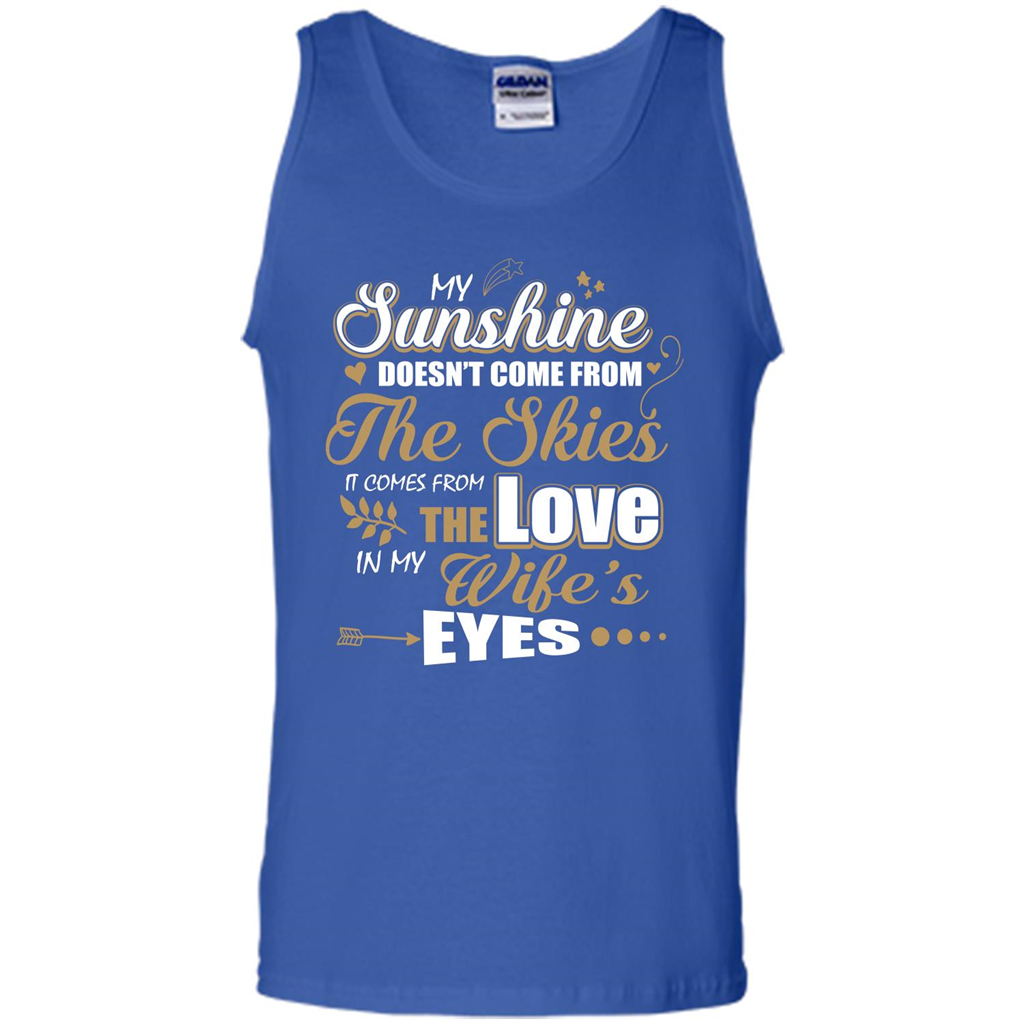 Husband T-shirt My Sunshine Comes From The Love In My Wife's Eyes Royal