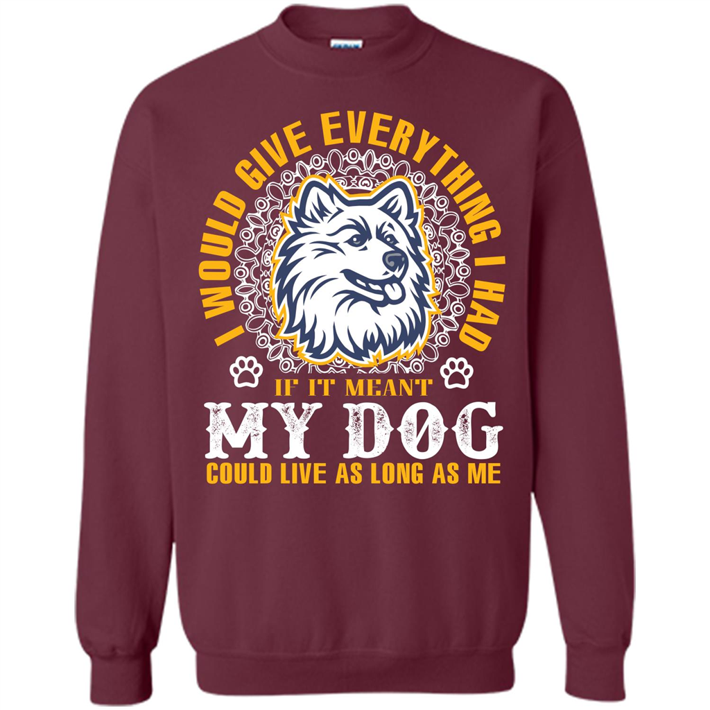 Dog T-shirt My Dog Could Live As Long As Me T-shirt Maroon