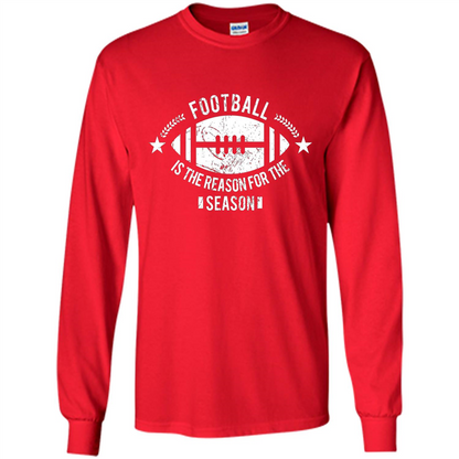 Football Is The Reason For The Season Funny Fan T-Shirt Red
