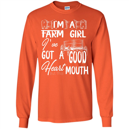 Farm Girl T-shirt I'm A Farm Girl I've Got A Good Heart T-shirt Orange